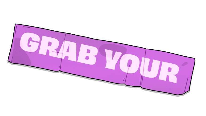 Grab Your